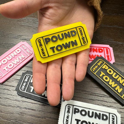 Ticket To Pound Town