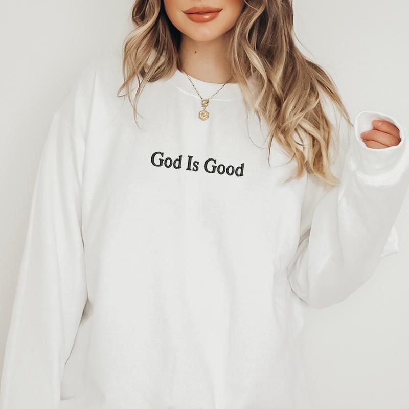 God is Good Sweatshirt